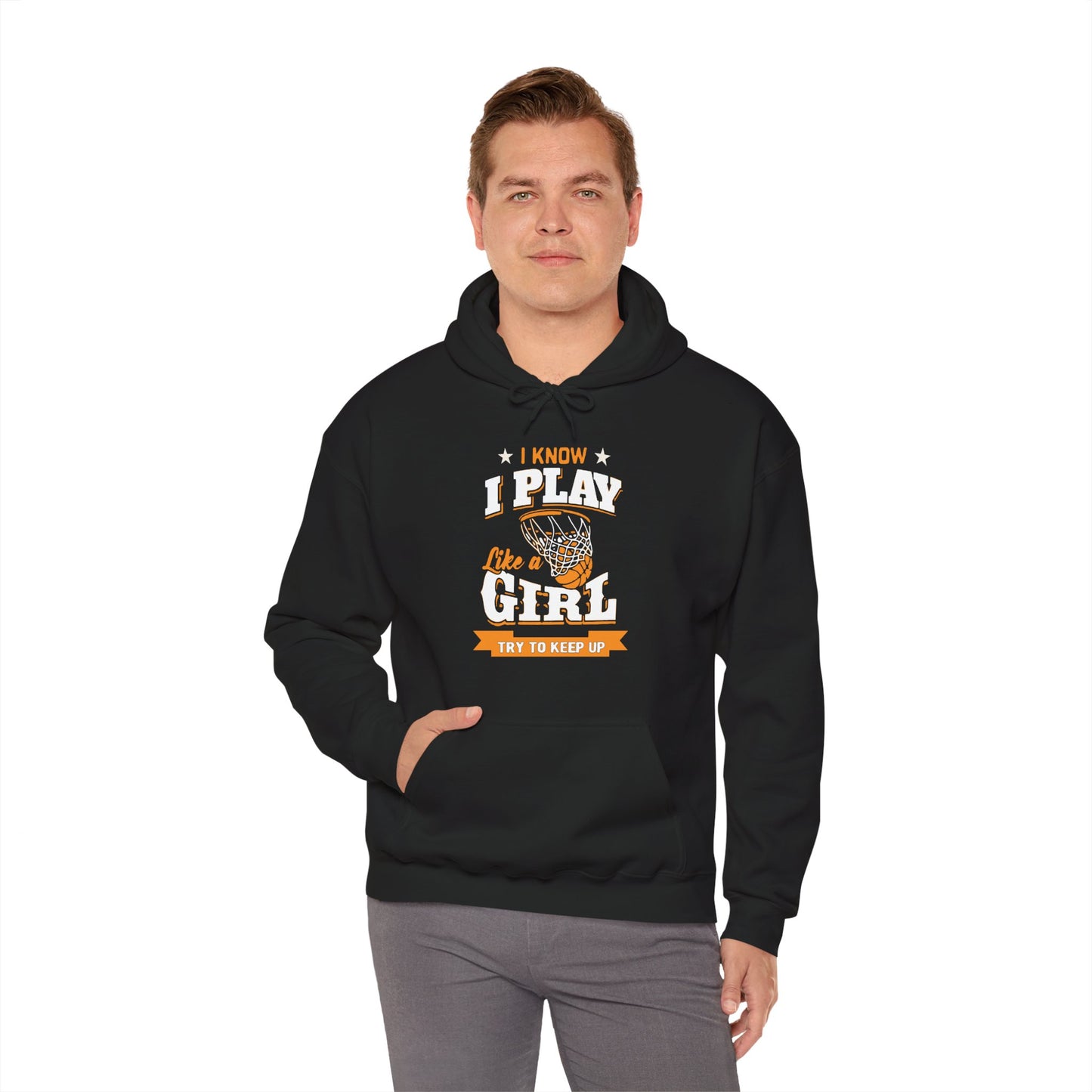 Basketball Girl Hoodie - I Know I Play Like a Girl, Athletic Apparel, Gift for Basketball Lovers, Sportswear, Women's Empowerment