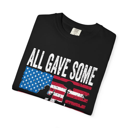 Patriotic Tribute T-Shirt, Memorial Day Shirt, Veteran Appreciation Tee, Unisex Graphic Tee, All Gave Some Some Gave All