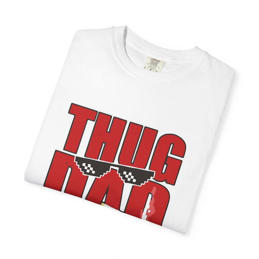 Thug Dad Tee - Cool Unisex T-Shirt for Father's Day, Gift for Dad, Casual Style, Dad Humor Shirt, Trendy Graphic Tee