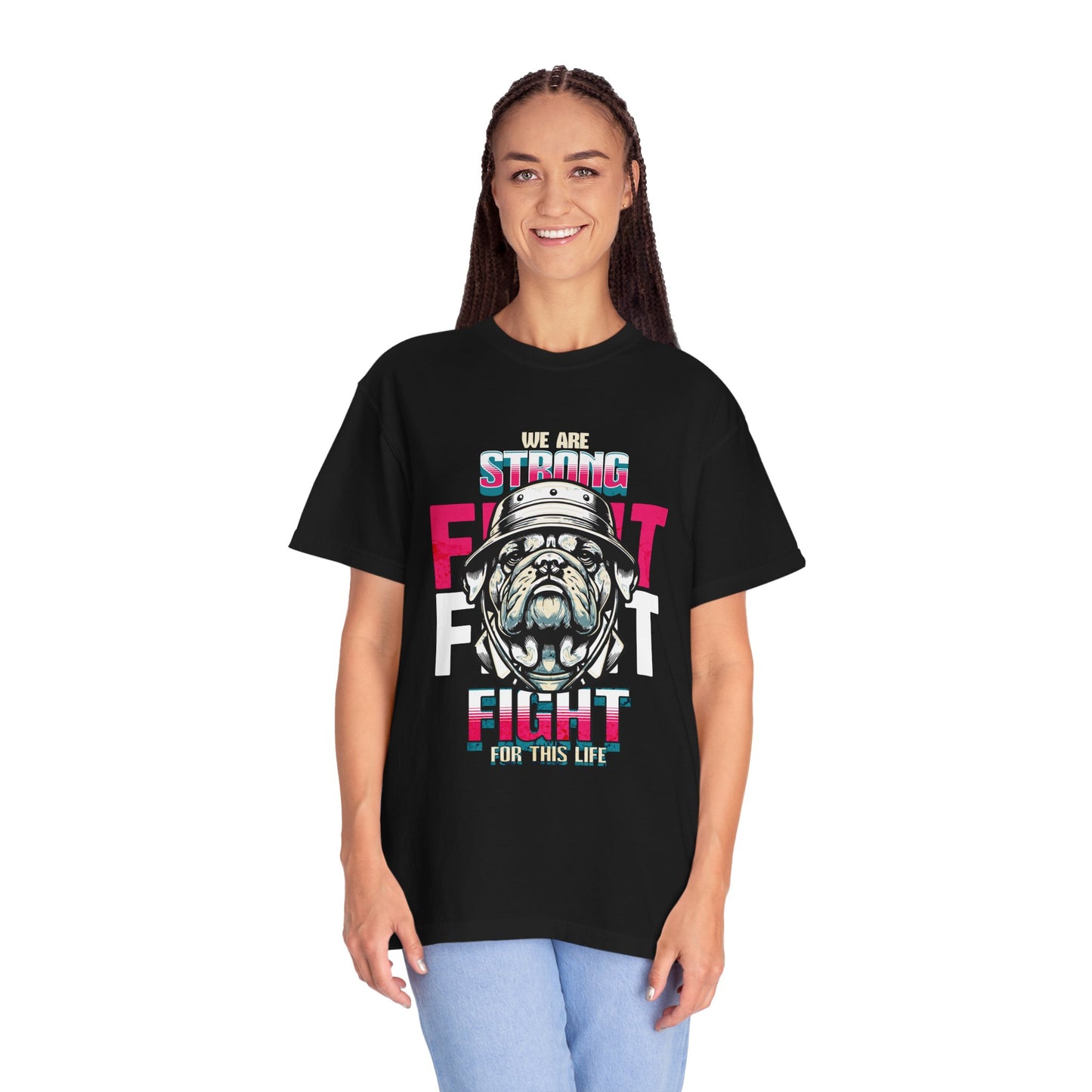 Bold Bulldog Fight T-Shirt, Motivational Tee, Casual Wear, Gift for Dog Lovers, Statement Apparel, Unisex Graphic Shirt