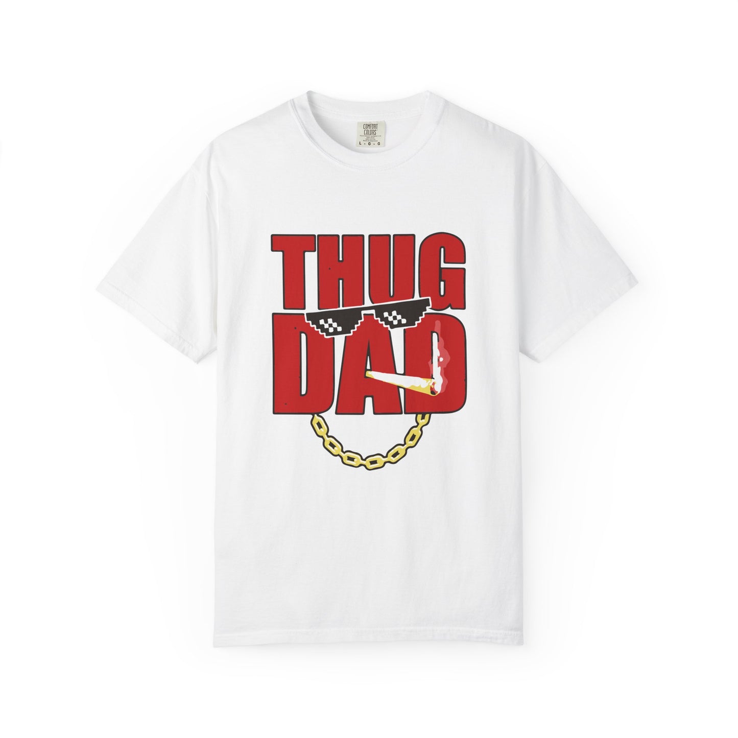 Thug Dad Tee - Cool Unisex T-Shirt for Father's Day, Gift for Dad, Casual Style, Dad Humor Shirt, Trendy Graphic Tee