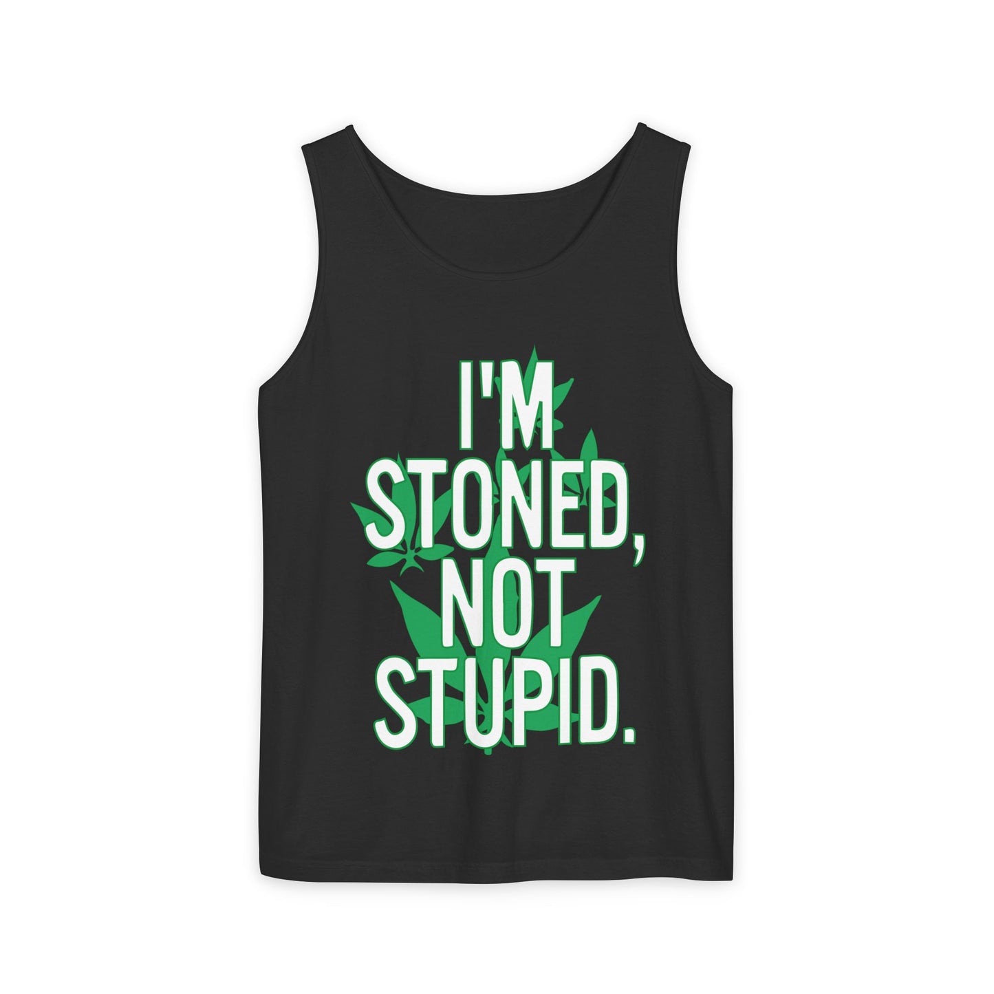 Unisex Garment-Dyed Tank Top - I'm Stoned, Not Stupid, Funny Weed Shirt, Perfect for Festivals, Summer Parties, Gifts for Friends