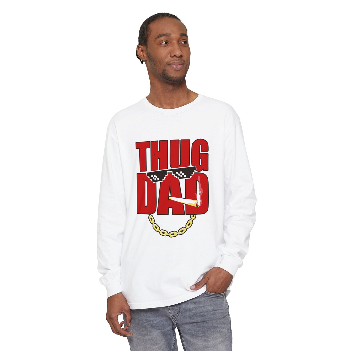 Thug Dad Long Sleeve T-Shirt | Unisex Streetwear, Gift for Dads, Casual Wear, Father's Day, Fun Tees