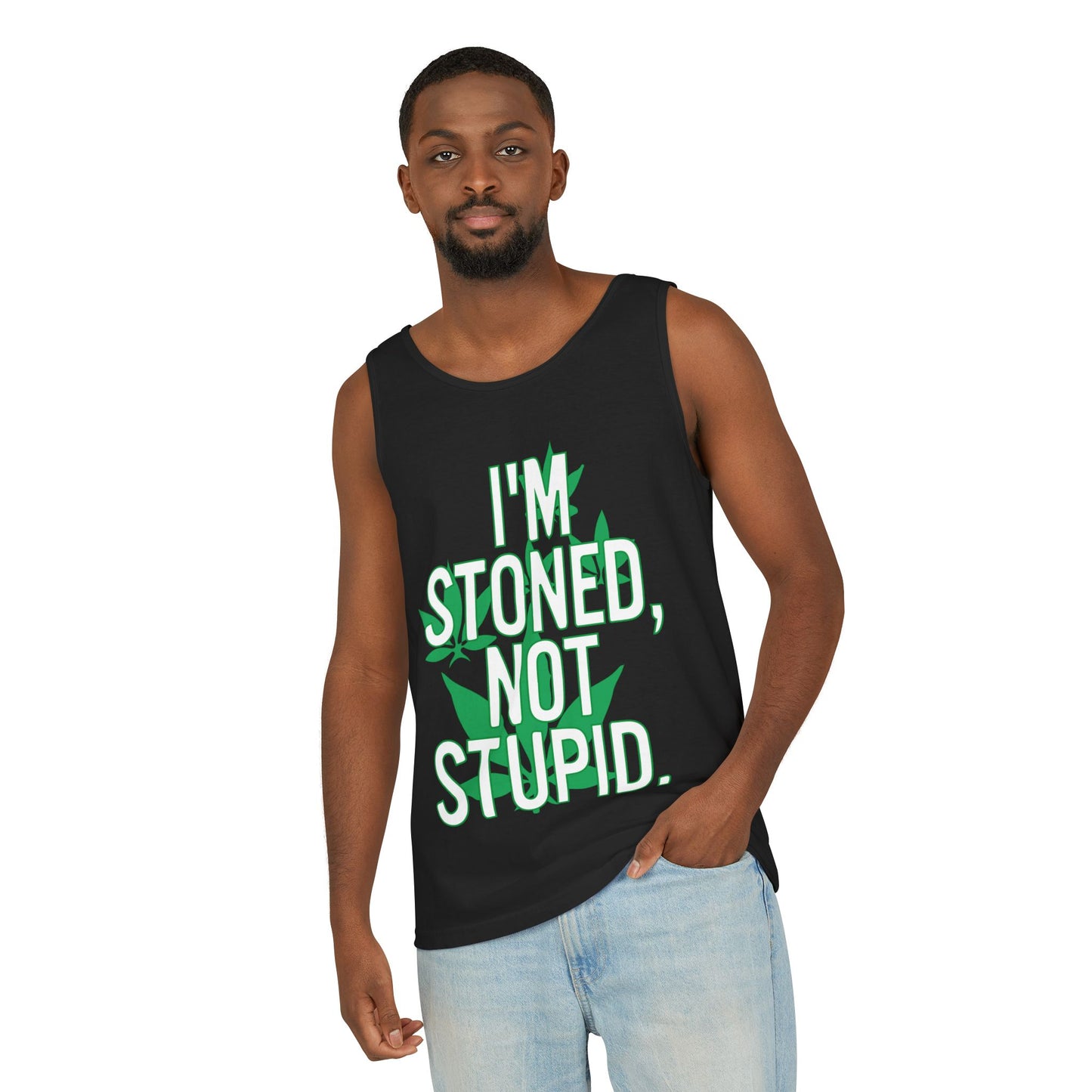 Unisex Garment-Dyed Tank Top - I'm Stoned, Not Stupid, Funny Weed Shirt, Perfect for Festivals, Summer Parties, Gifts for Friends
