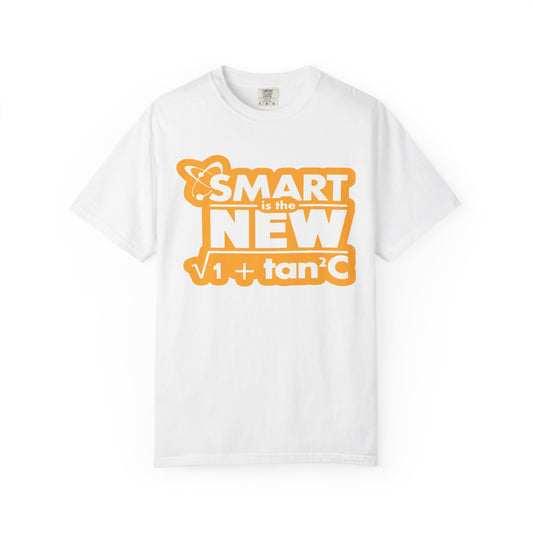 Smart is the New T-Shirt | Unisex Garment-Dyed Tee, Casual Wear, Gift for Students, Nerdy Fashion, Trendy Apparel