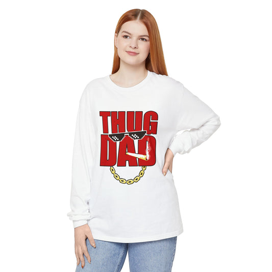 Thug Dad Long Sleeve T-Shirt | Unisex Streetwear, Gift for Dads, Casual Wear, Father's Day, Fun Tees