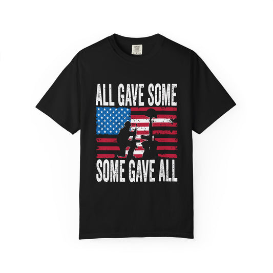 Patriotic Tribute T-Shirt, Memorial Day Shirt, Veteran Appreciation Tee, Unisex Graphic Tee, All Gave Some Some Gave All