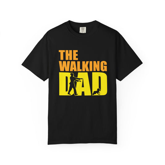 The Walking Dad T-Shirt, Father's Day Gift, Funny Dad Tee, Unisex Garment-Dyed Shirt, Casual Wear for Dads
